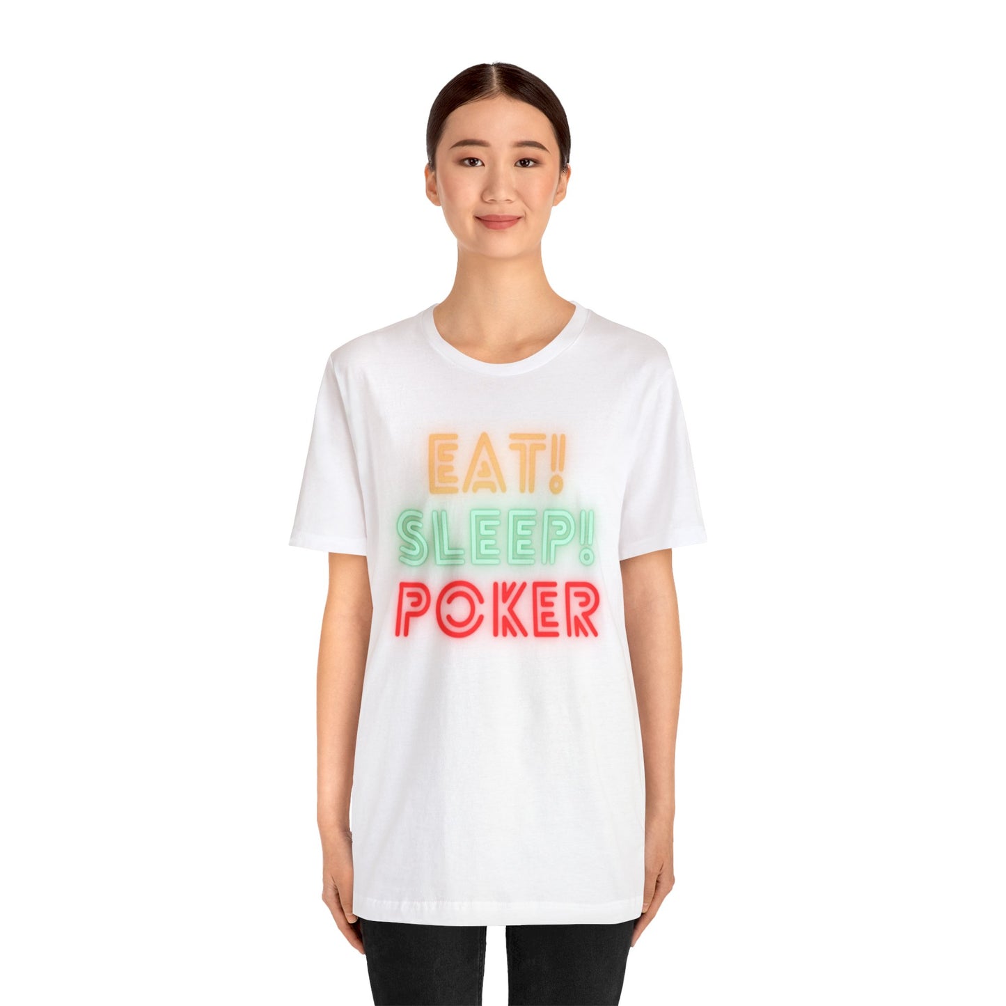 Eat Sleep Poker Short Sleeve Tee