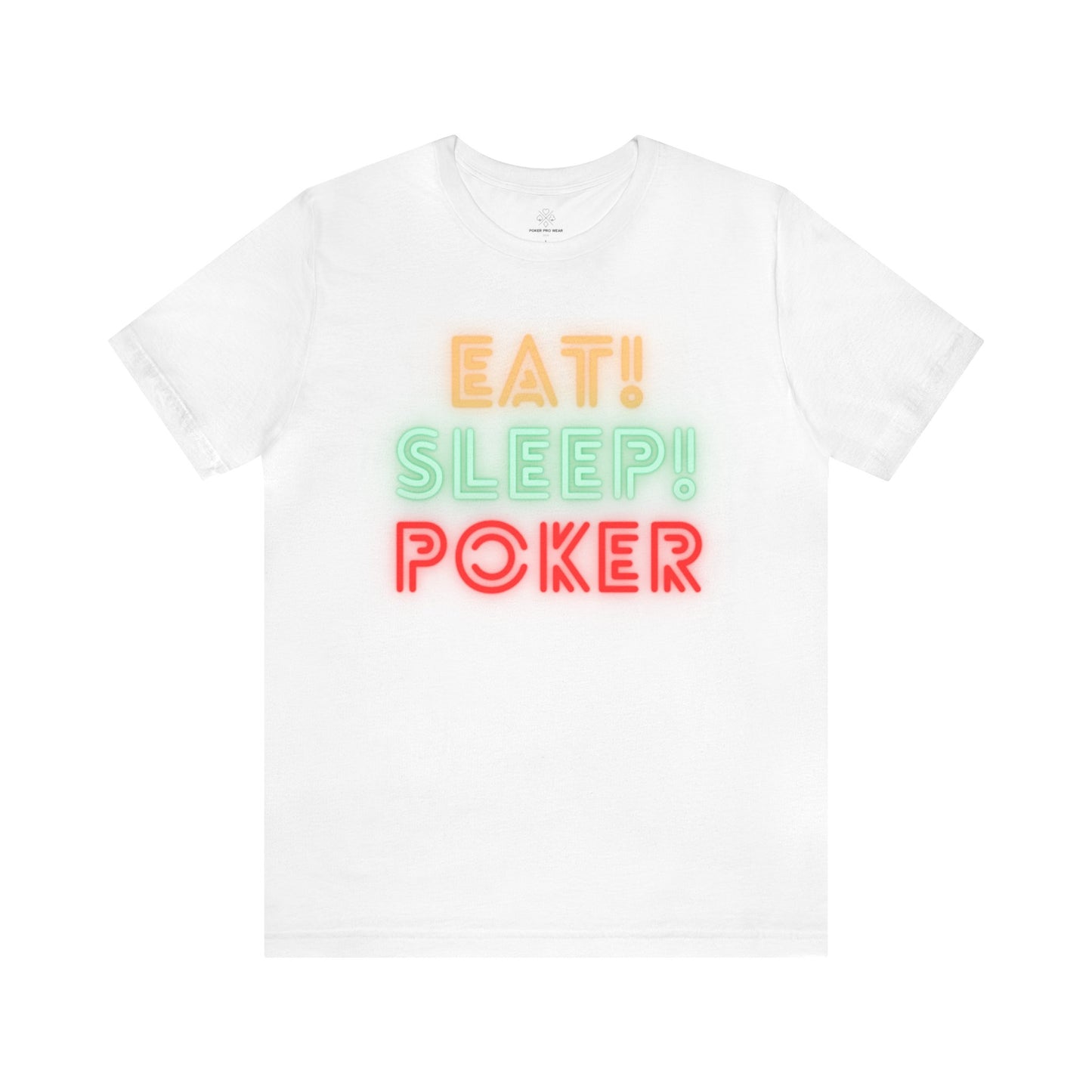 Eat Sleep Poker Short Sleeve Tee